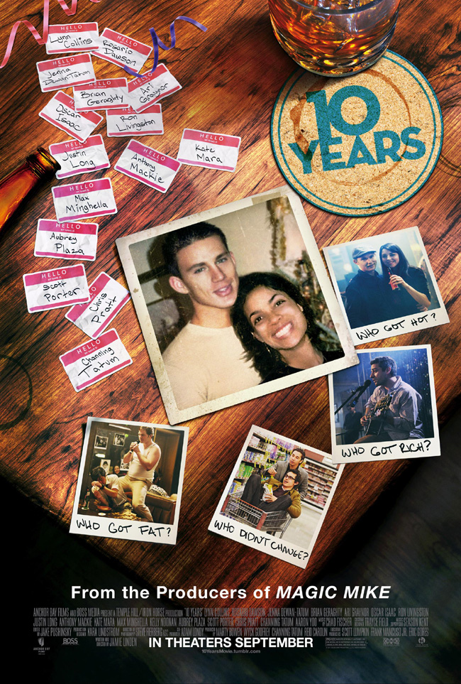 The movie poster for 10 Years starring Channing Tatum, Rosario Dawson and Chris Pratt