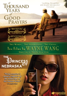 Two Films By Wayne Wang: A Thousand Years of Good Prayers/The Princess of Nebraska