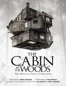 The Cabin in the Woods: The Official Visual Companion