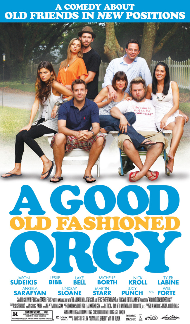 The movie poster for A Good Old Fashioned Orgy with Jason Sudeikis, Will Forte and Leslie Bibb