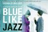 Blue Like Jazz Blu-ray