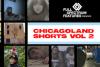 Chicagoland Shorts Vol. 2