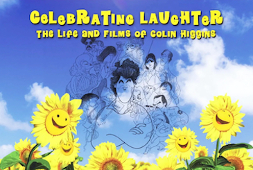 Celebrating Laughter: The Life and Films of Colin Higgins
