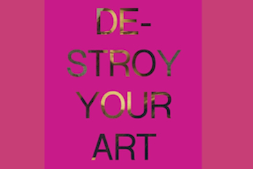 Destroy Your Art 2019