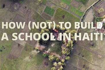 How (Not) to Build a School in Haiti