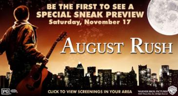 August Rush advance screening