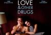 Love & Other Drugs with Jake Gyllenhaal and Anne Hathaway