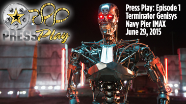 Press Play: Episode 1, Terminator Genisys premiere