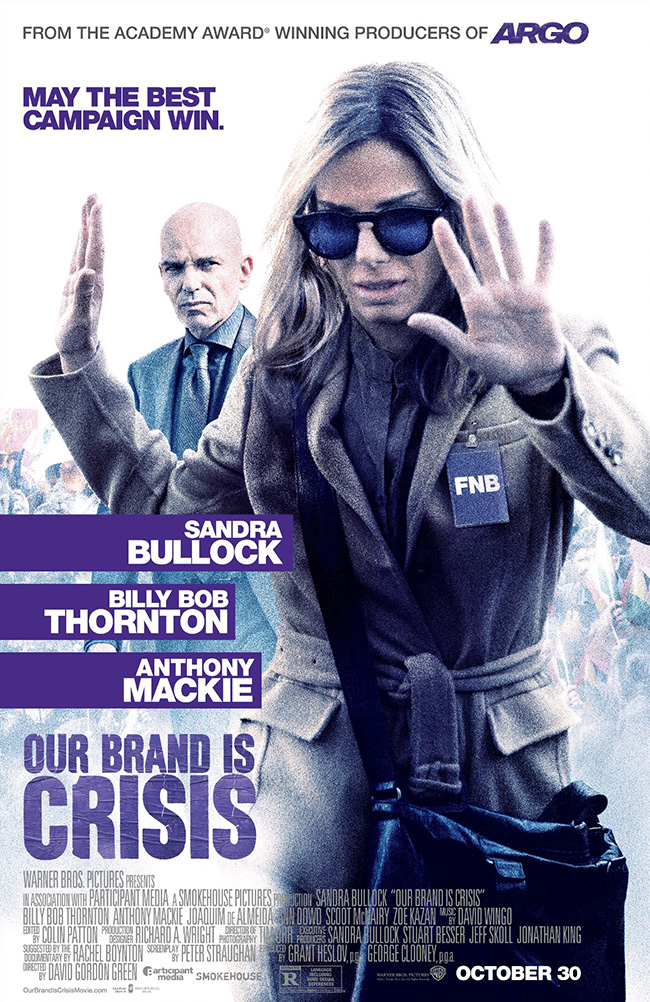 The movie poster for Our Brand is Crisis starring Sandra Bullock and Billy Bob Thornton