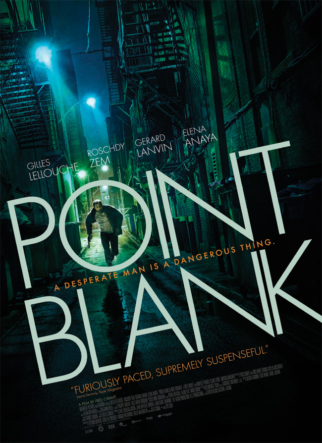 The movie poster for Point Blank from French director Fred Cavaye