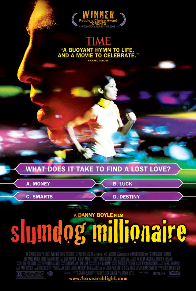 Slumdog Millionaire, which is directed by Danny Boyle and Loveleen Tandan, stars Dev Patel and Freida Pinto