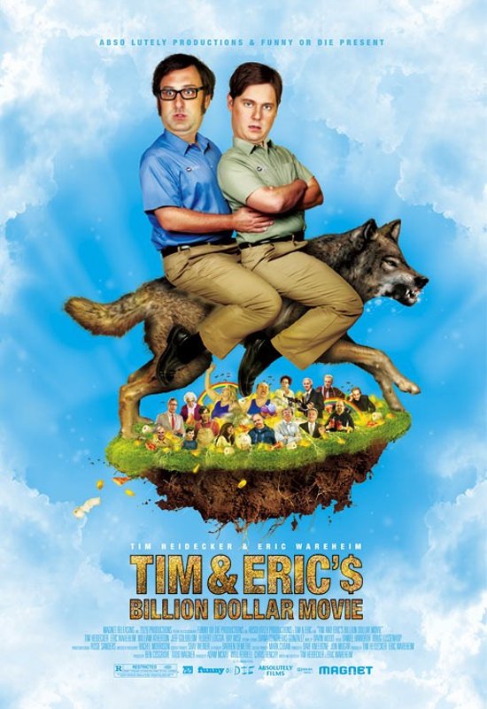 The movie poster for Tim and Eric's Billion Dollar Movie