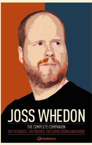 Joss Whedon: The Complete Companion