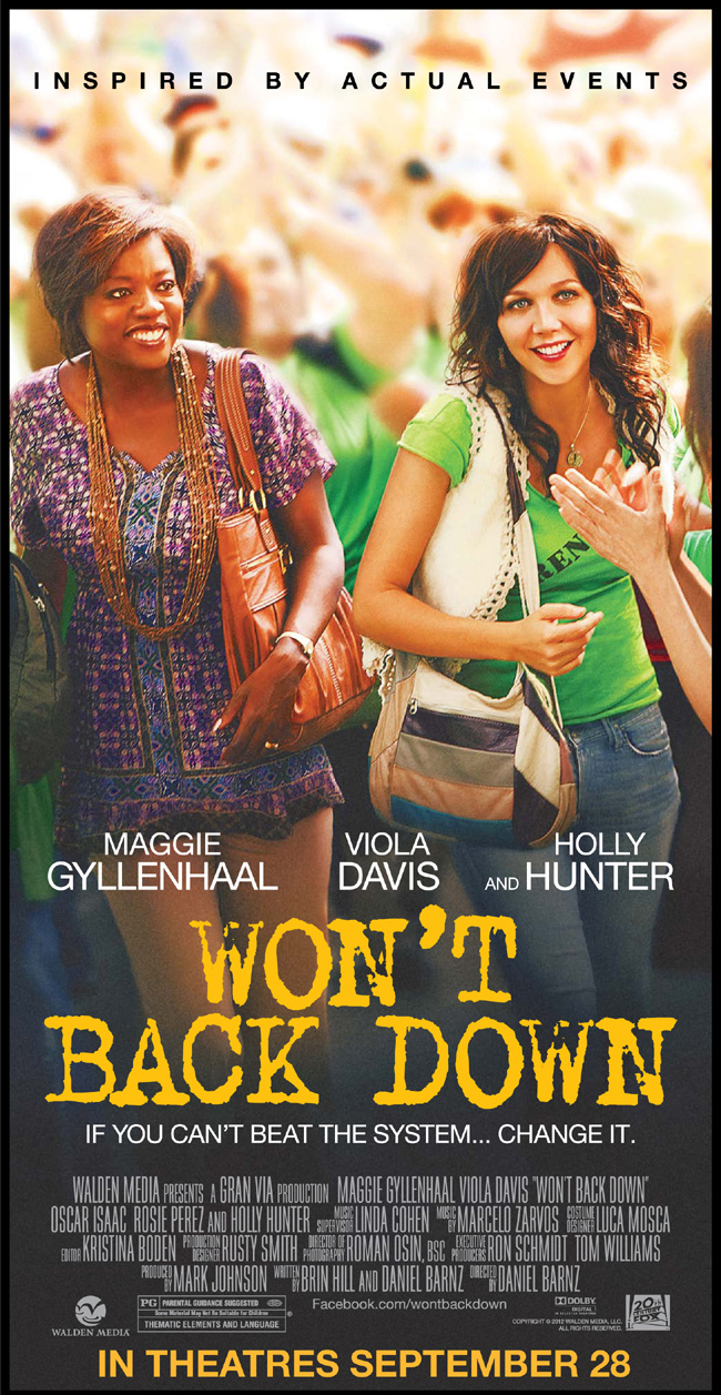 The movie poster for Won't Back Down starring Maggie Gyllenhaal, Viola Davis and Holly Hunter